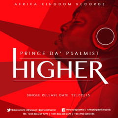 Higher - Prince Da Psalmist