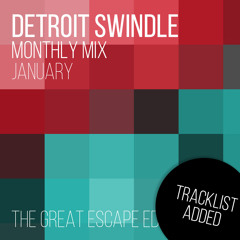 Detroit Swindle | January Mix (tracklist added)