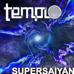 [PREMIERE] Templo - Super Saiyan [FREE DOWNLOAD]