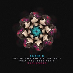 EDDIE M - Out Of Control (Original Mix) @ 303Lovers