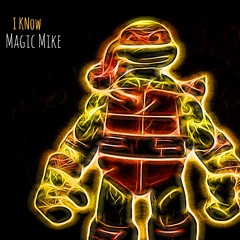 Magic Mike ~ "iKnow" (Prod. Magic Mike)