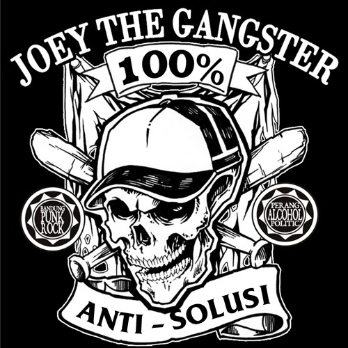 Joey The Gangster - Anti Solusi