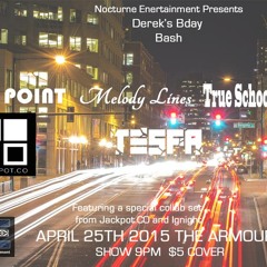 4/25/2015 Showcase-Melody Lines, Jackpot.CO, Focal Point, ignight, True School w/ R-Dooleon, Tesfa