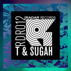 T & Sugah - Get Mad (HYPOXIA Remix) [RADAR RECORDS]