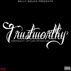 Belly Squad - Trustworthy