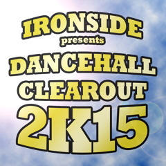Dancehall Clearout 2K15