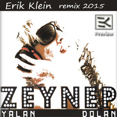 Zeynep - Yalan Dolan (Erik Klein Remix) TEASER