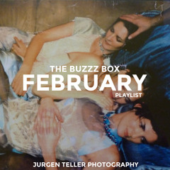 The Buzzz Box Playlist | February 2015