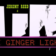 Jeremy Reed & The Ginger Light - Denise ft Sylvia Plath
