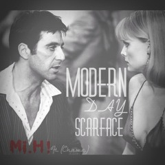 Modern Day Scarface (Feat. Chawe)