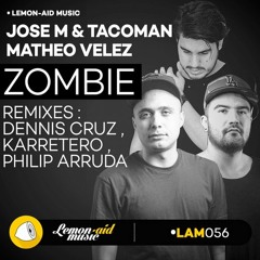 JoseM & TacoMan , Matheo Velez - The Villager (Dennis Cruz Remix) [Lemon - Aid Music] CUT