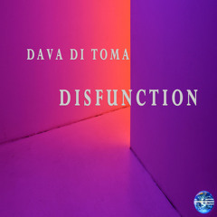 Dava Di Toma - Disfunction