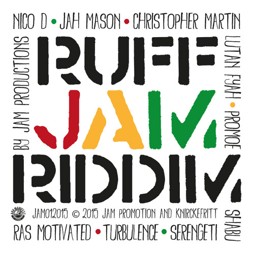 RUFF JAM RIDDIM. MIX BY: Selecta Daniel lion / JAH ARK MANIFEST