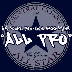 All Pro  by A.K. 372, Yun-Gun, Bigg Spank