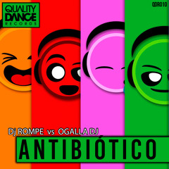 Dj Rompe vs Ogalla Dj - Antibiótico (CORTE B) [DISPONIBLE AQUÍ] [AVAILABLE HERE]
