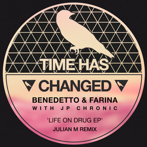 Stream Benedetto & Farina - Life On Drug by Time Has Changed Records |  Listen online for free on SoundCloud