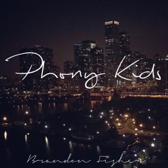 Phony Kids