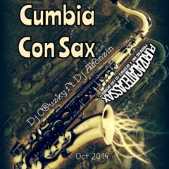 Cumbia Con Sax ||Dj C®uzky ft Dj Alfonzin||