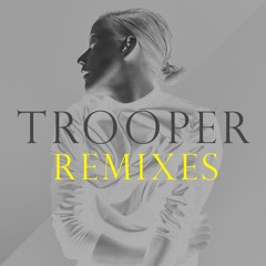 Trooper (Boeoes Kaelstigen Remix)