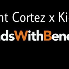 Arrogant Cortez x KiddCash - Friends With Benefits