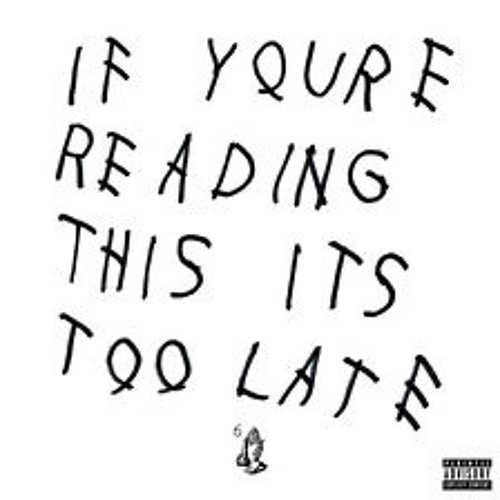 Drake/If You're Reading This It's Too Late Type Beat