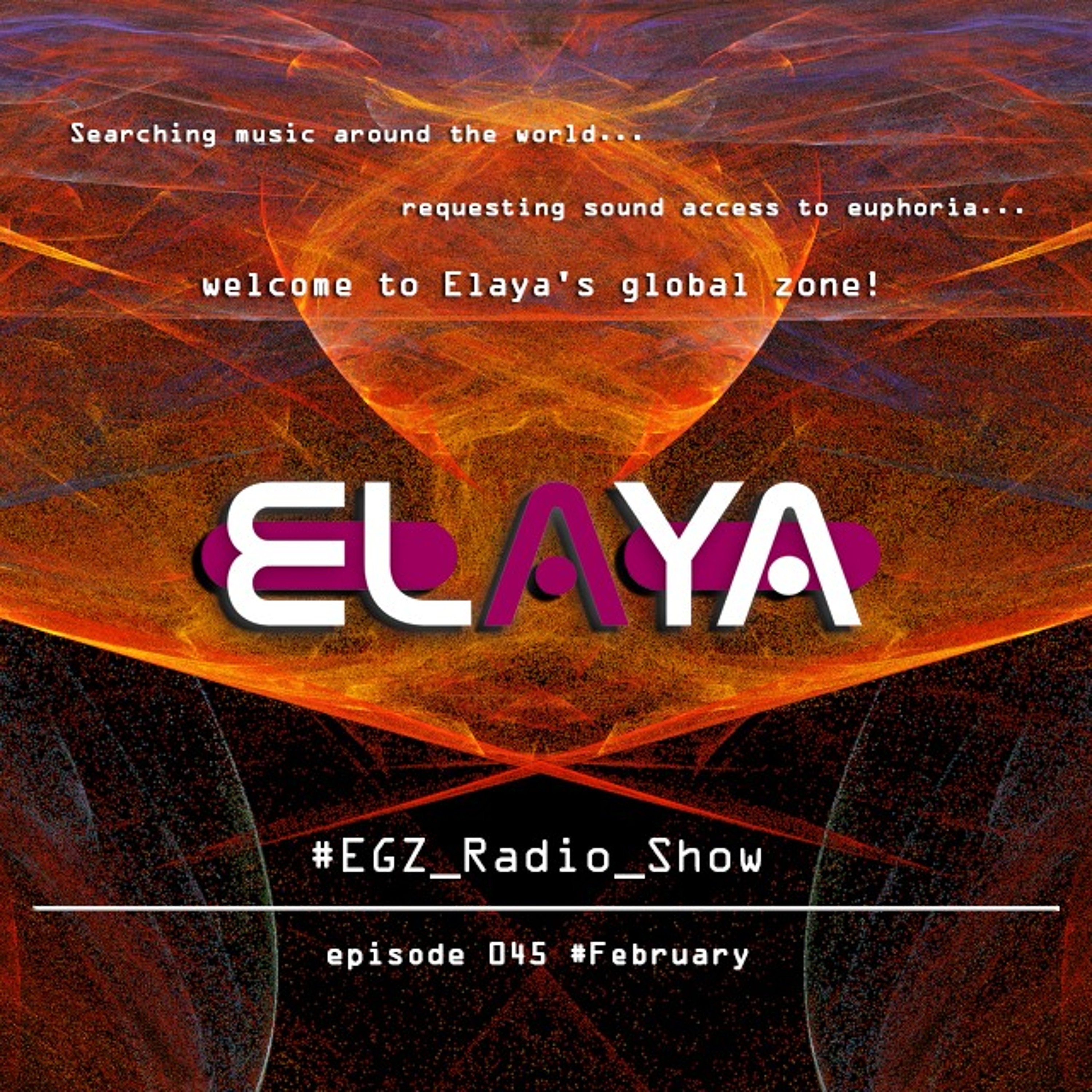 Elaya: EGZ (Elaya's Global Zone) Episode 045 Radio Show @ INSOMNIA FM (03.02.2015) episode artwork