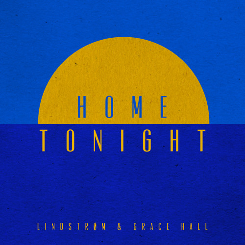 Lindstrøm And Grace Hall - Home Tonight (Extended Version)