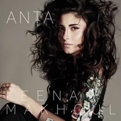 Leena Makhoul - Anta لينا مخول - انت