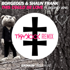 Borgeous & Shaun Frank - This Could Be Love ft Delaney Jane (TIGERBLOOD Remix)