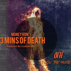 Money Ron- 3 Minutes of Death