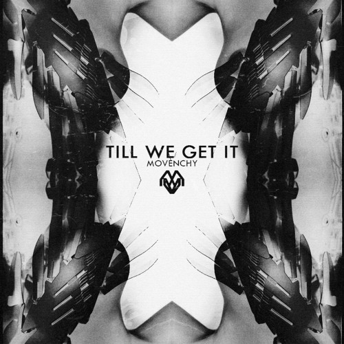 Till We Get It (Original Mix)