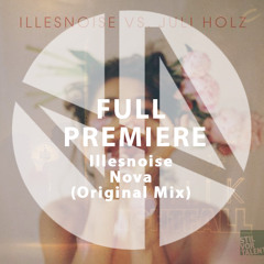 Full Premiere: Illesnoise - Nova (Original Mix)