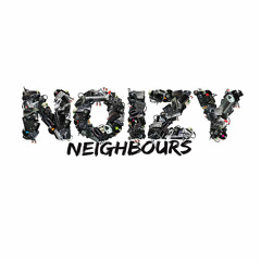 Noizy Neighbours Radio Ad 2015
