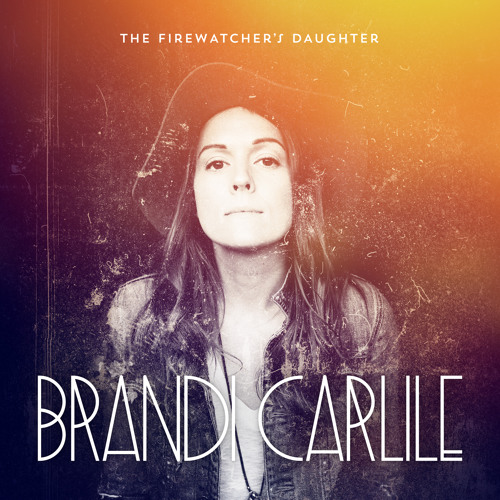 Brandi Carlile - "The Things I Regret"