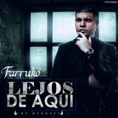 Farruko - Lejos De Aqui [Extended Mix] By Steve Jost & Dj Xavier