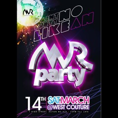 NWR Party @ West Couture, Saturday 14th March