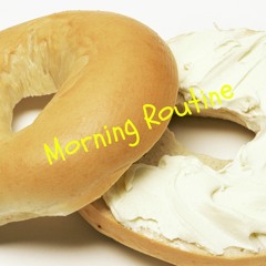 Morning Routine