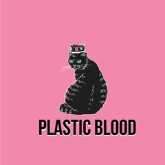 Plastic Blood