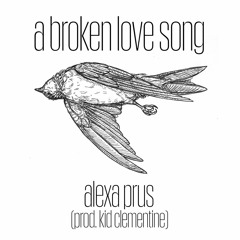 a broken love song