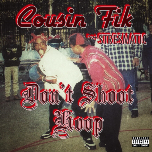 Dont Shoot Hoop ft Stresmatic (prod by Vee Vuh)
