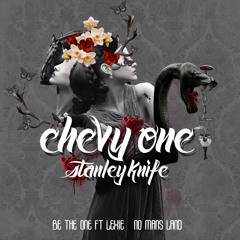Chevy One & Stanley Knife Ft. Lexie - Be The One ( Original ) Ayra