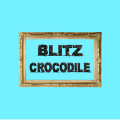 Blitz - Crocodile