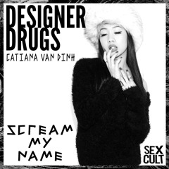 Scream My Name feat Catiana Van Dinh