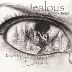 Jealous cover- by Denro