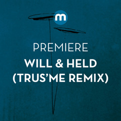 Premiere: Will & Held 'Ours' (Trus'me Zonsondergang Mix)