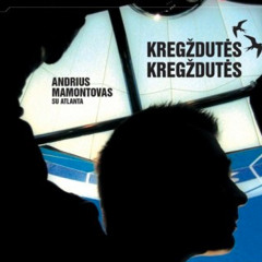 Andrius Mamontovas ir Atlanta  - Kregždutės