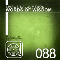Spiros Kaloumenos  - Words Of Wisdom (Original Mix) [Rhythm Converted]