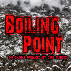 Boiling Point Part 1 (Prod. By Eric Markoos)