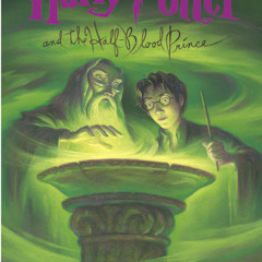 Harry Potter and the Half-Blood Prince by J.K. Rowling, read by Jim Dale