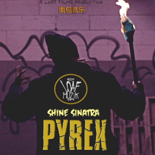 Shine Sinatra - Pyrex - Produced by King illa